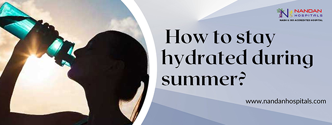 How to stay hydrated during summer?
